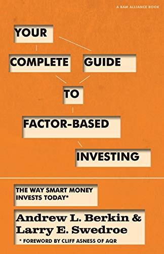 Your Complete Guide to Factor-Based Investing by Larry Swedroe & Andrew Berkin book cover