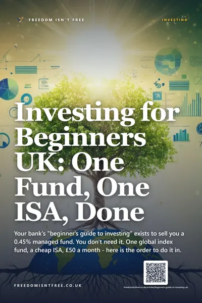 Investing for Beginners UK: One Fund, One ISA, Done
