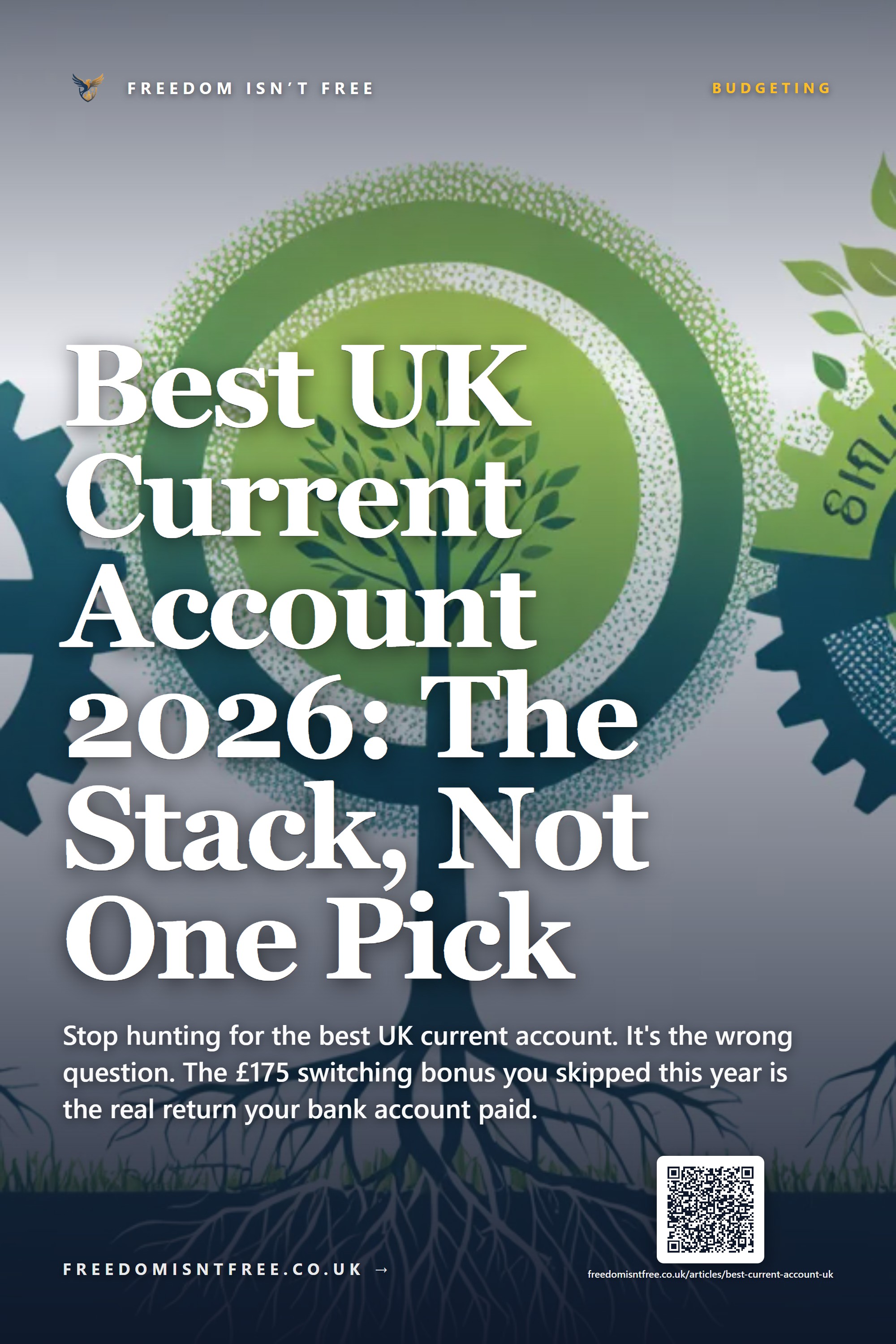 Best UK Current Account 2026: The Stack, Not One Pick