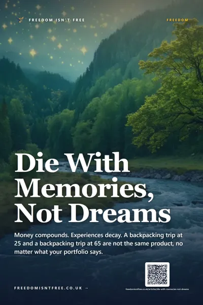 Die With Memories, Not Dreams