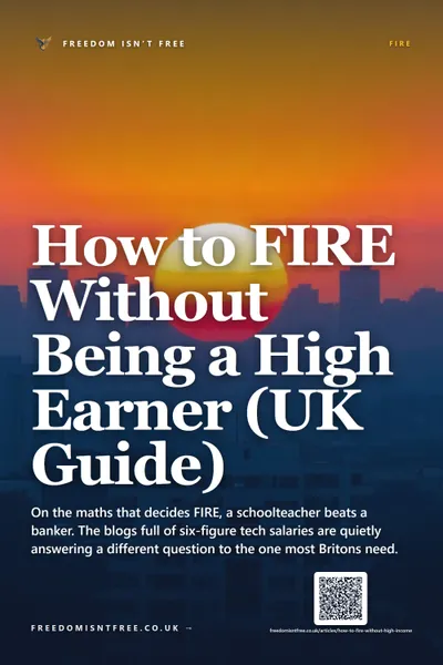 How to FIRE Without Being a High Earner (UK Guide)